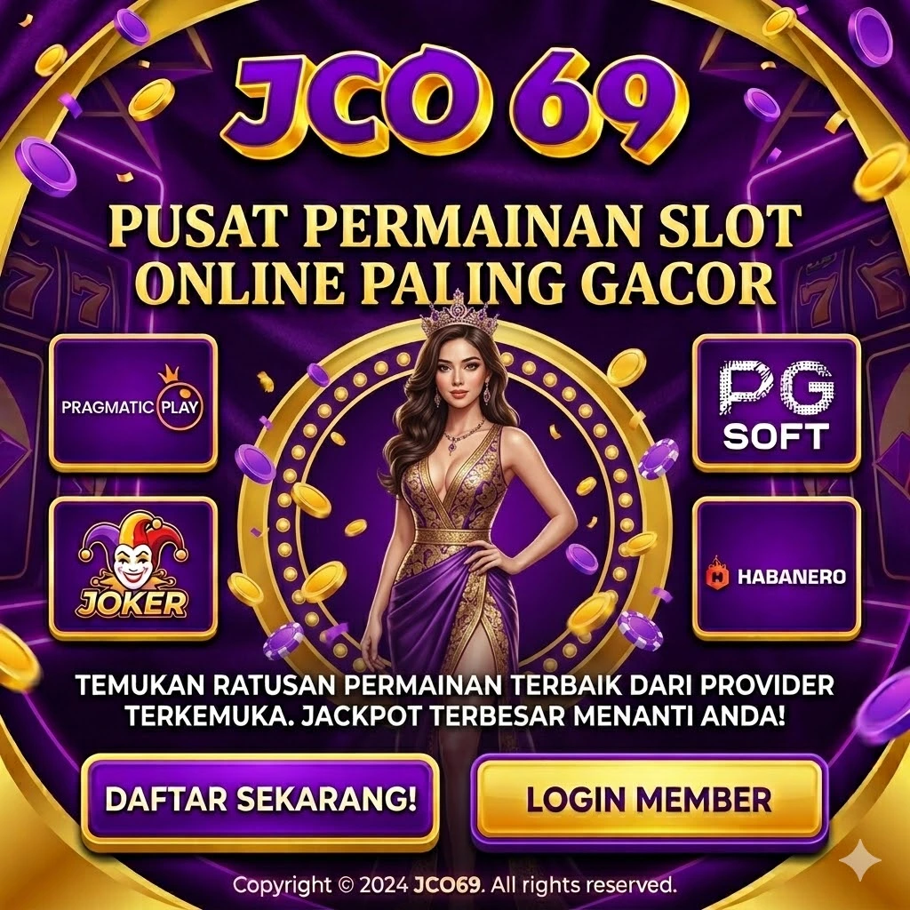 JCO69 - Login Link Slot Resmi Disini Dapat Cuan Tanpa Putus Modal 100
